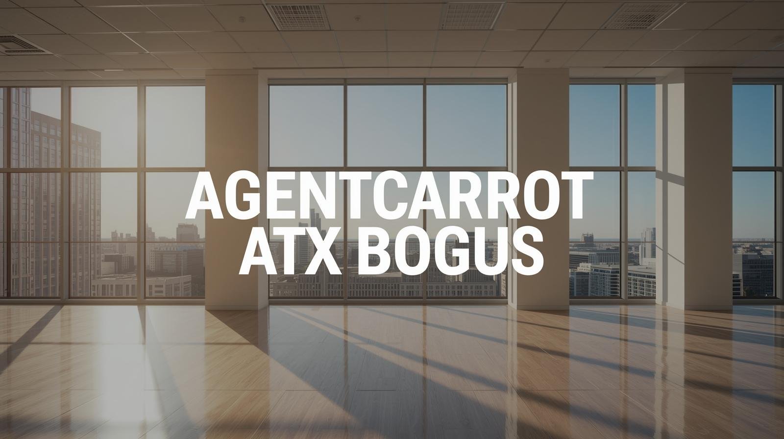 agentcarrot atx bogus